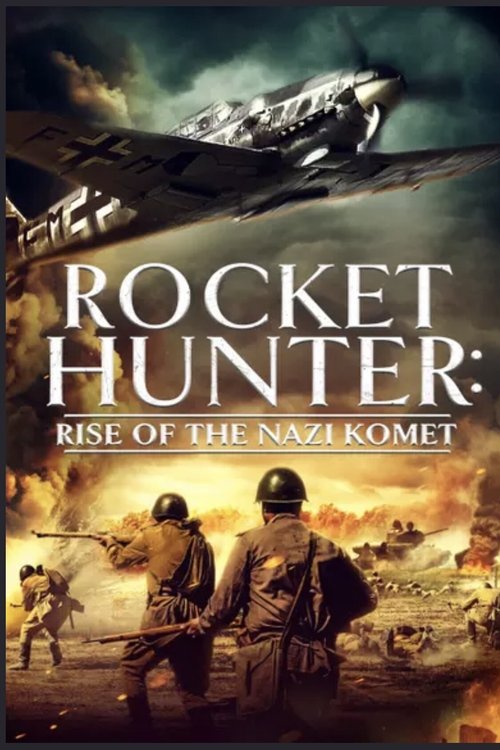 Rocket Hunter: Rise of the Nazi Komet (2021) poster