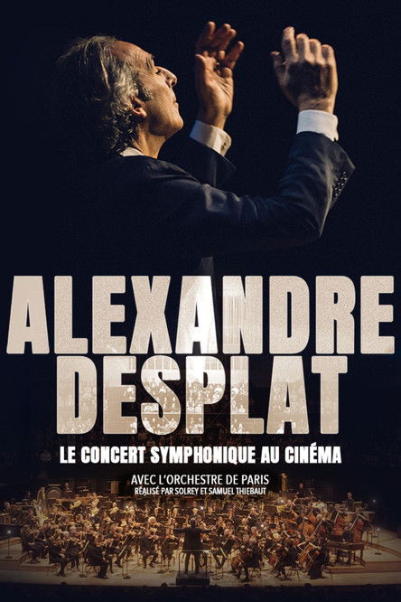 Alexandre Desplat – Le Concert symphonique au cinéma (2025) poster