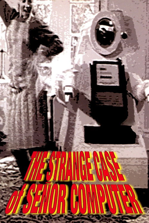 The Strange Case of Señor Computer (2000) poster