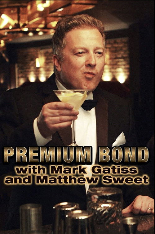 Premium Bond with Mark Gatiss and Matthew Sweet (2015) poster