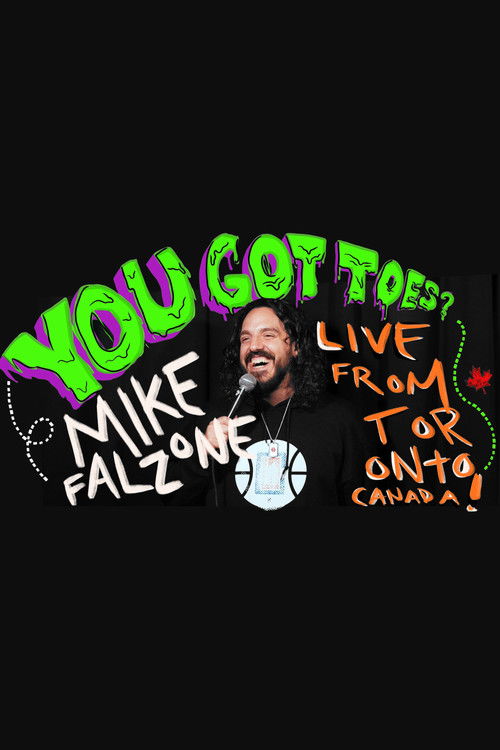 Mike Falzone: You Got Toes? (2019) poster