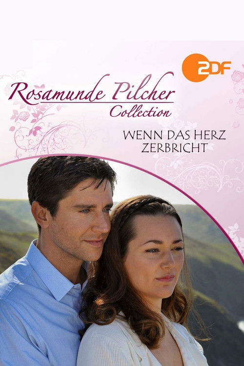 Rosamunde Pilcher: Wenn das Herz zerbricht (2010) poster