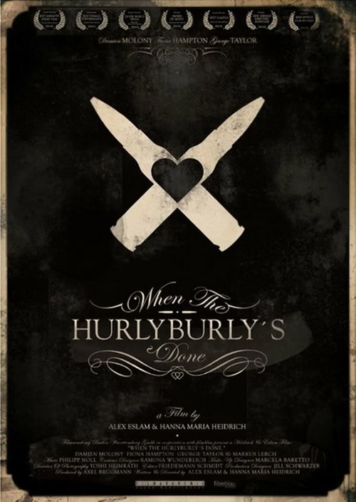 When The Hurlyburly's Done (2010) poster