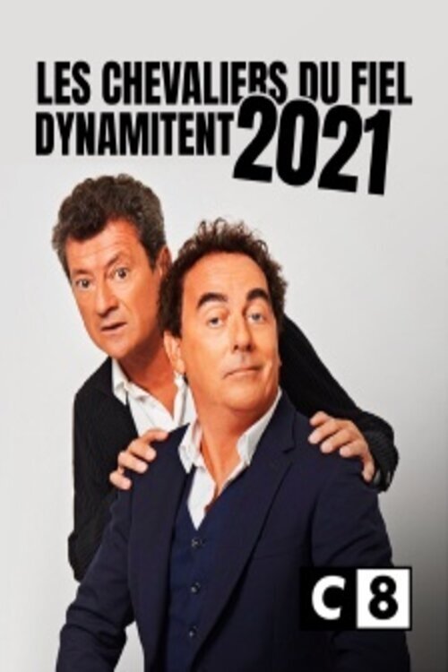 Les Chevaliers du fiel dynamitent 2021 (2021) poster