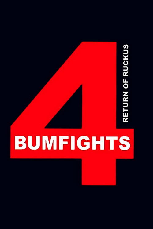 Bumfights Vol. 4: Return of Ruckus (2006) poster