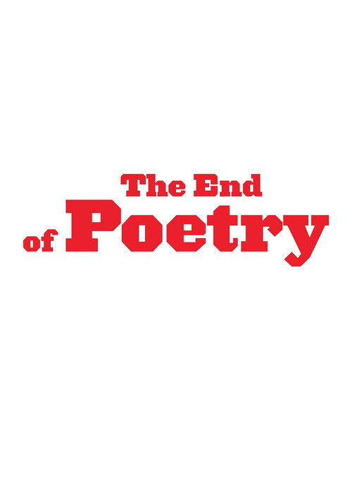 The End of Poetry (2009) poster