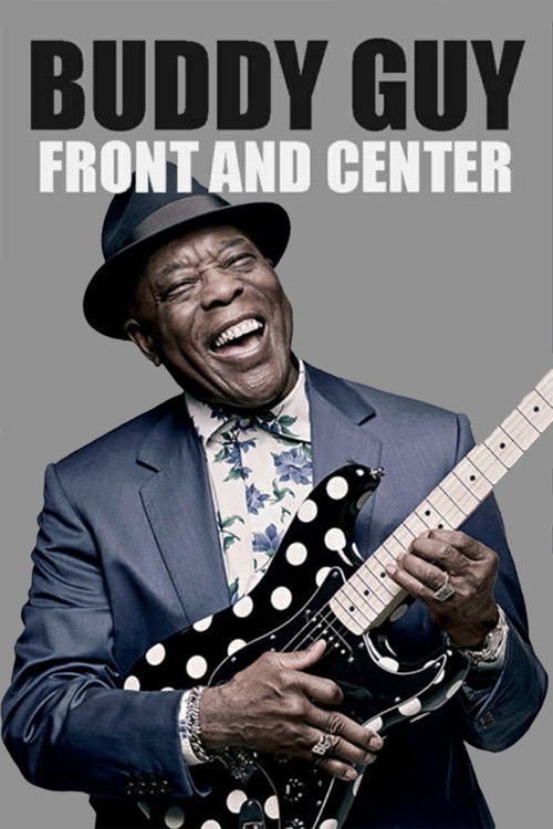 Buddy Guy - Front and Center 2013 (2013) poster