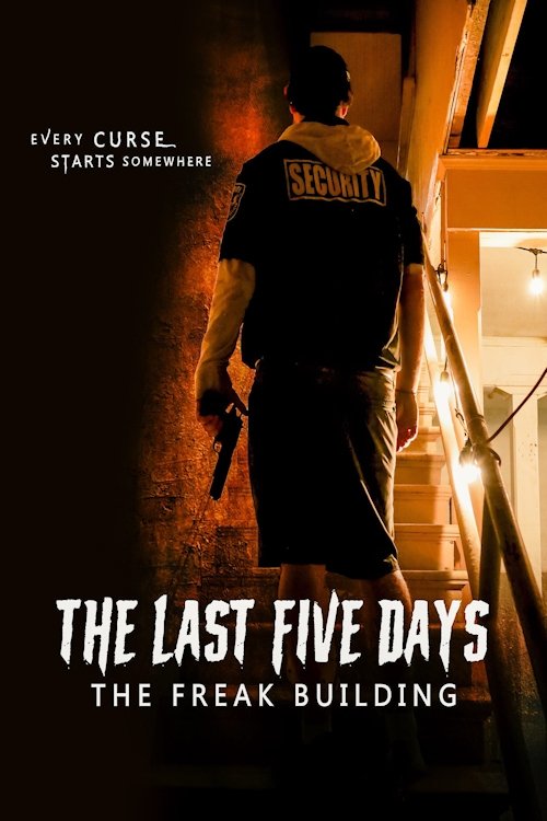 The Last Five Days: The Freak Building (2024) poster