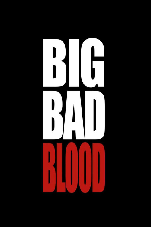 Big Bad Blood (2013) poster