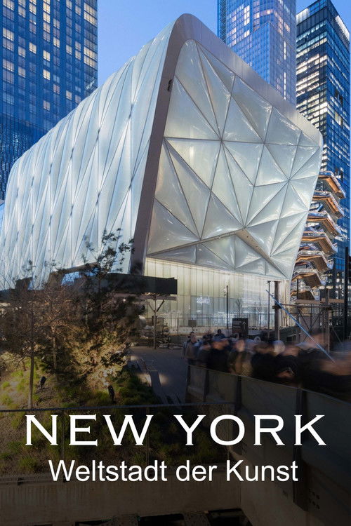 New York - Weltstadt der Kunst (2019) poster