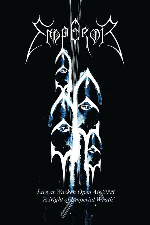 Emperor: Live at Wacken Open Air 2006 - A Night of Emperial Wrath (2009) poster