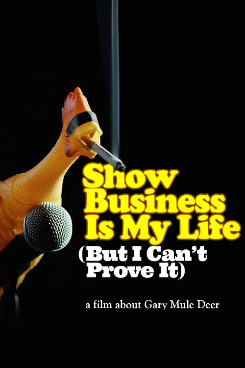 Show Business Is My Life (But I Can't Prove It) (2022) poster