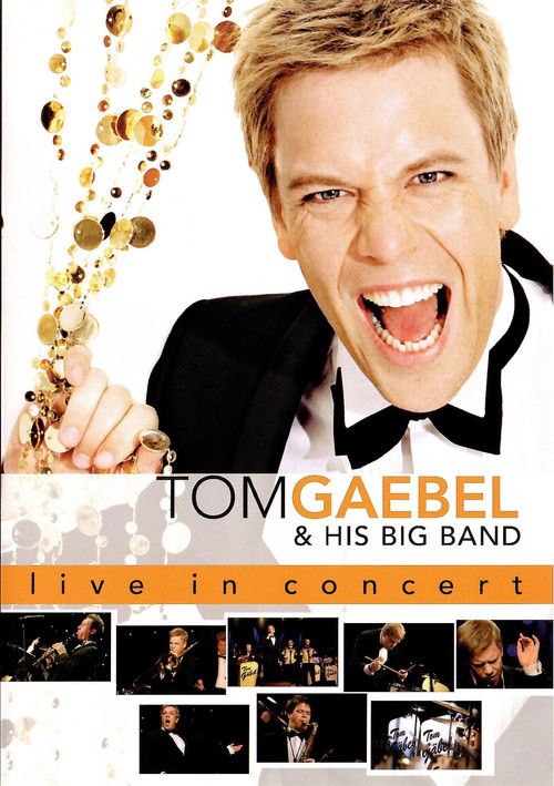 Tom Gaebel & His Big Band ‎– Live In Concert (2006) poster