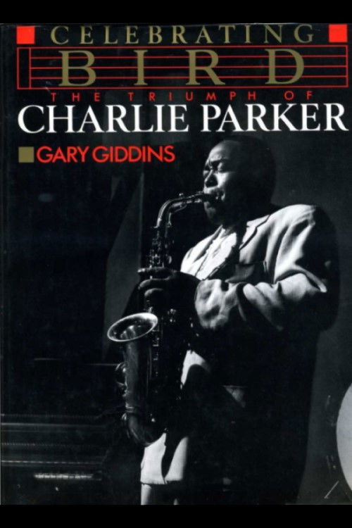 Celebrating Bird: The Triumph of Charlie Parker (1989) poster