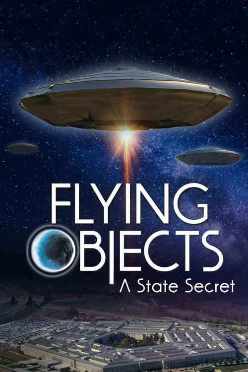 Flying Objects: A State Secret (2020) poster