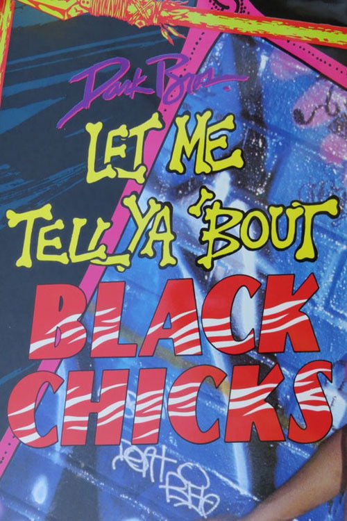 Let Me Tell Ya 'Bout Black Chicks (1985) poster