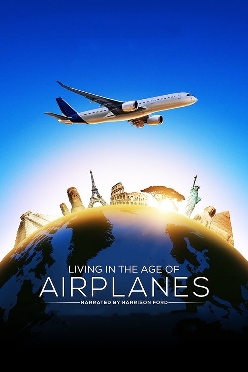 Living in the Age of Airplanes (2015) poster