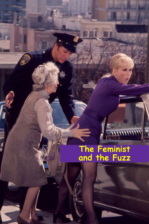 The Feminist and the Fuzz (1971) poster
