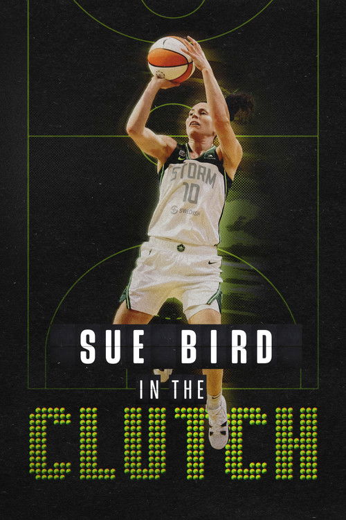 Sue Bird: In the Clutch (2024) poster