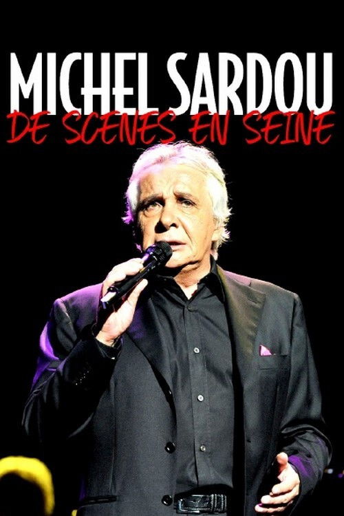 Michel Sardou, de scènes en Seine (2020) poster