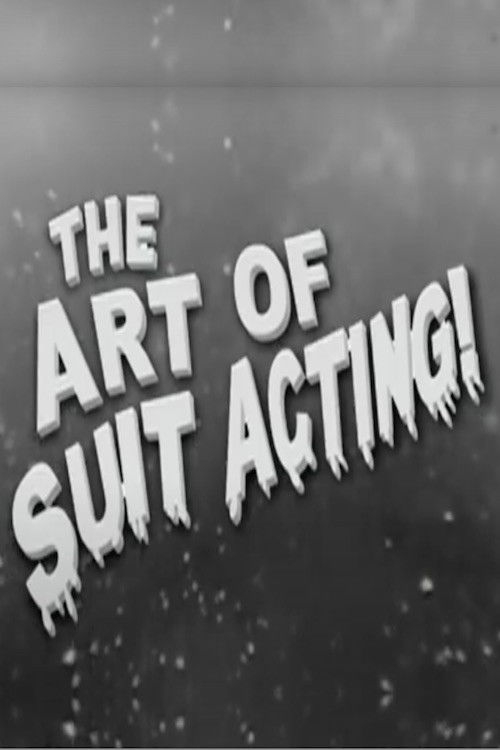 The Art of Suit Acting! (2007) poster