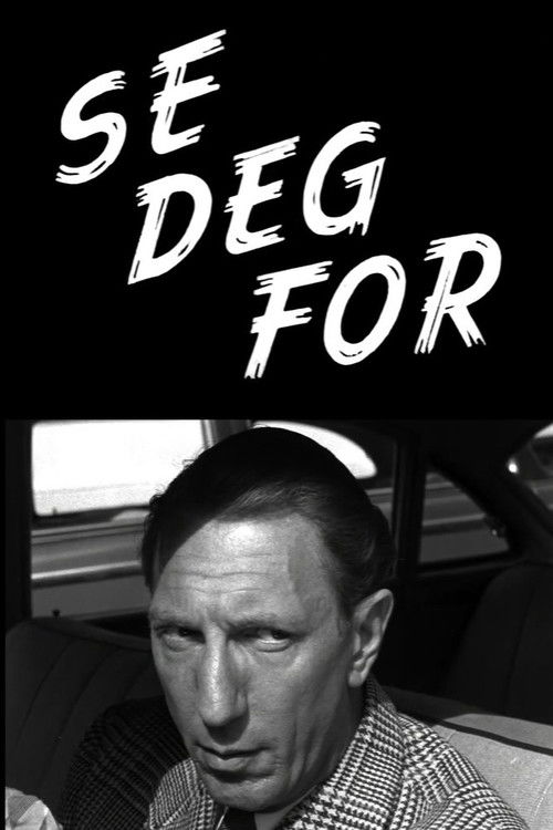Oslofilm: Se deg for (1956) poster
