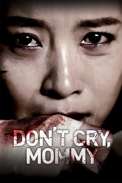 Don't Cry, Mommy (2012) poster
