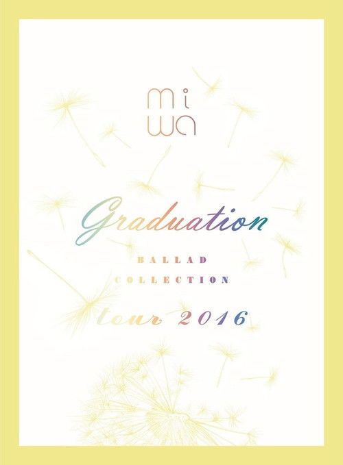 miwa - miwa ballad collection tour 2016 ~graduation~ (2016) poster