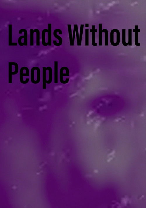 Lands Without People (2024) poster