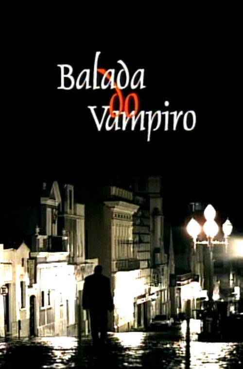 Balada do Vampiro (2007) poster