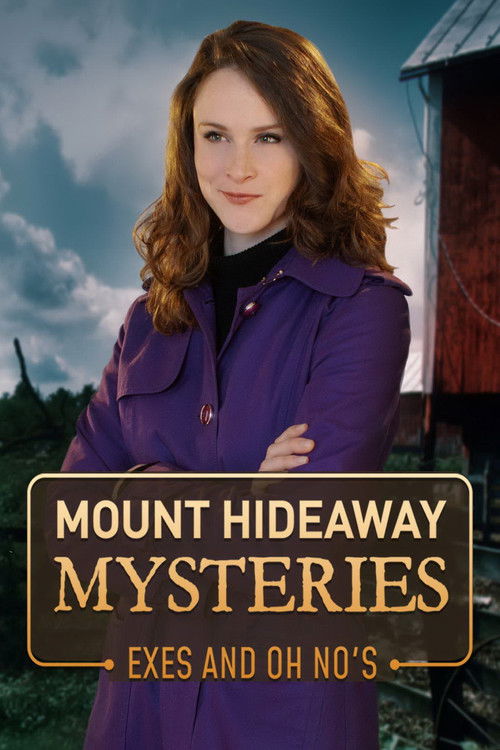 Mount Hideaway Mysteries: Exes and Oh No's (2018) poster