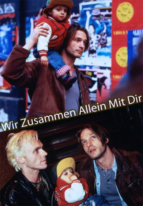 Wir zusammen allein mit dir (1995) poster