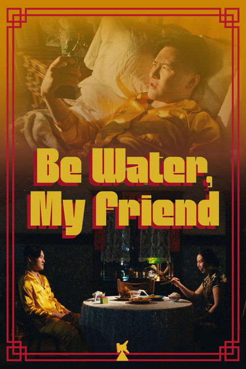 Be Water, My Friend (2023) poster