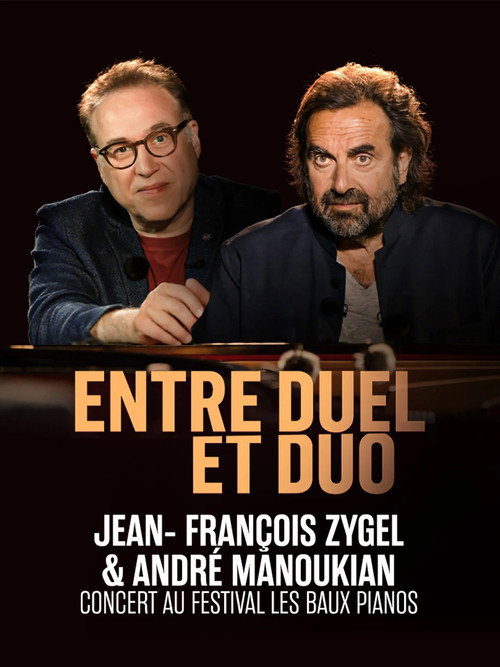 Entre Duel et Duo, Jean-François Zygel & André Manoukian / Concert au Théâtre des Taillades (2025) poster