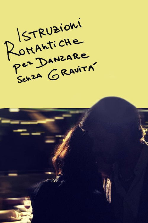 Istruzioni romantiche per danzare senza gravità (2020) poster