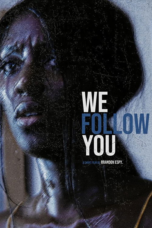 We Follow You (2019) poster