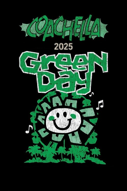 Green Day: Live at Coachella 2025 (2025) poster