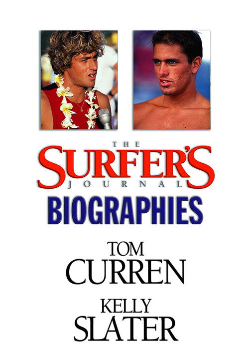 The Surfer's Journal - Biographies Vol 1 - Curren/Slater (2008) poster