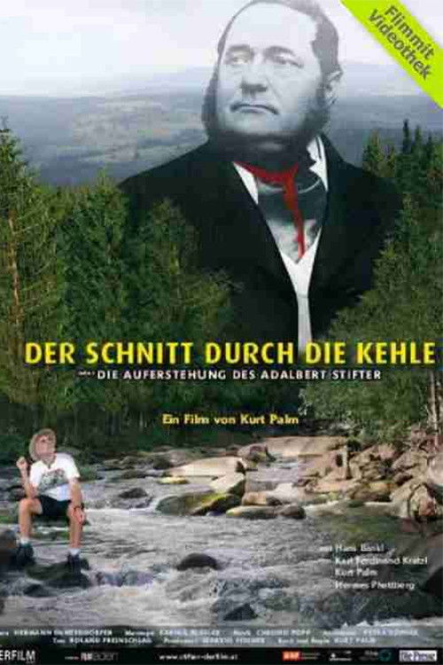 Der Schnitt durch die Kehle oder Die Auferstehung des Adalbert Stifter (2003) poster