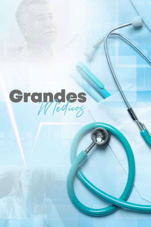 Grandes Médicos (2018) poster