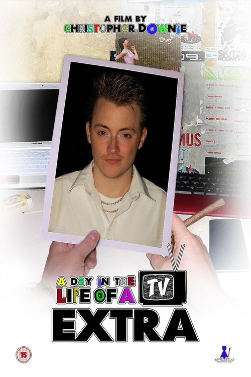 A Day In The Life Of A TV Extra (2009) poster