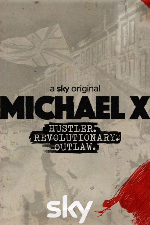 Michael X: Hustler, Revolutionary, Outlaw (2021) poster