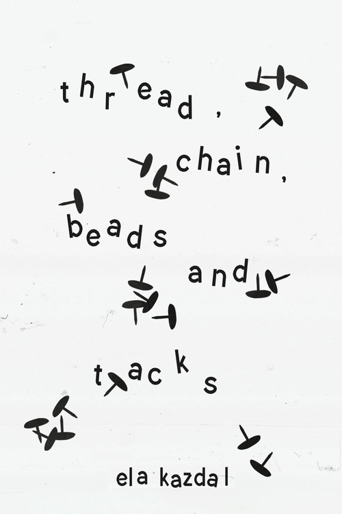 thread, chain, beads, and tacks (2025) poster