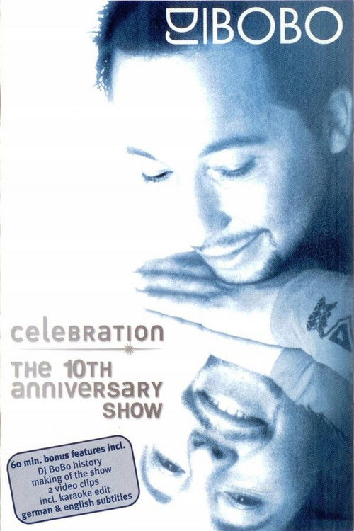 DJ BoBo Celebration The 10th Anniversary Show (2005) poster