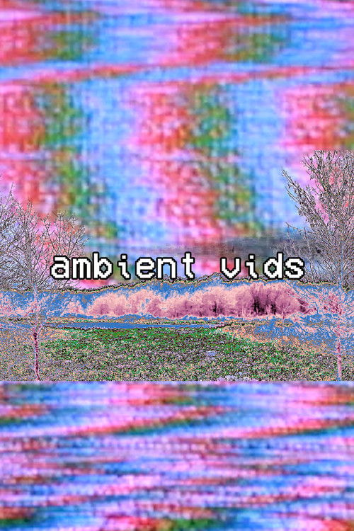 ambient vids (2022) poster