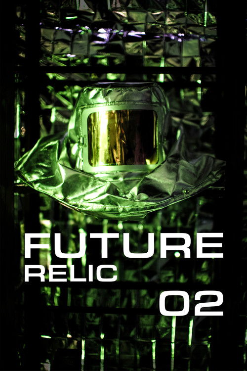 Future Relic 02 (2014) poster