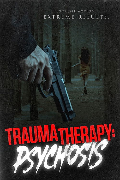 Trauma Therapy: Psychosis (2023) poster