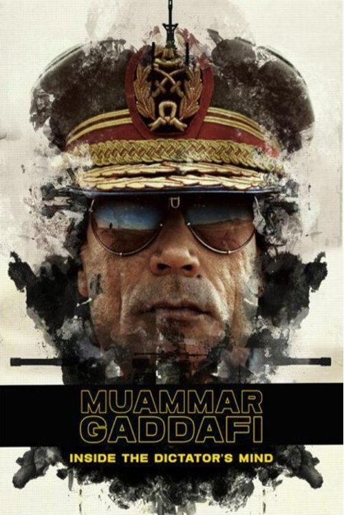 Muammar Gaddafi: Inside the Dictator's Mind (2024) poster