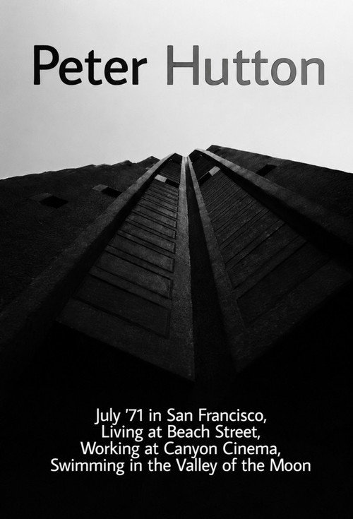 July '71 in San Francisco, Living at Beach Street, Working at Canyon Cinema, Swimming in the Valley of the Moon (1971) poster