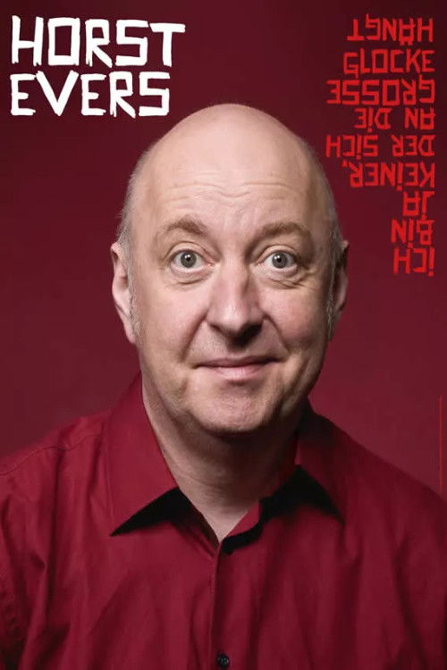 Horst Evers - Ich bin ja keiner, der sich an die große Glocke hängt (2024) poster